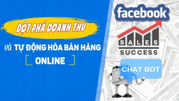Chatbot tự động hóa bán hàng Trên Facebook