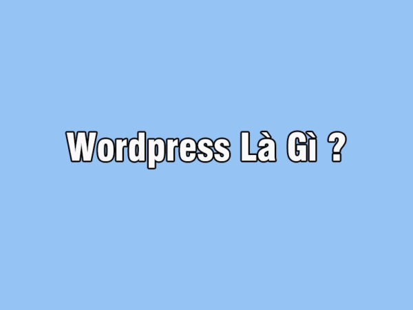 Wordpress Là Gì?